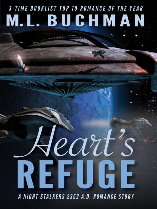 Title details for Heart's Refuge by M. L. Buchman - Available